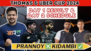 Thomas amp Uber Cup 2024  Day 1 Result and Day 2 Schedule  Anmol Khrab [upl. by Branham]