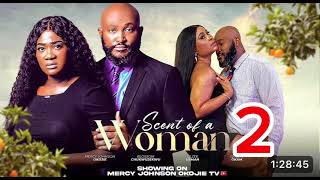 SCENT OF A WOMAN 2 NIGERIAN MOVIE  MERCY JOHNSON BLOSSOM CHUKWUJEKWA  FULL NIGERIAN MOVIE 2024 [upl. by Seldon]