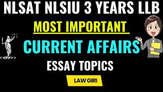 NLSAT LLB 2025 Essay TopicsNLSIU Bangalore 3 year LLB Part B Current Affairs Important Questions [upl. by Rogergcam]