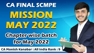 SCMPE Mission May 2022🔥  Last Month help  Chapter wise batch  Monish Kanabar [upl. by Sutsugua]