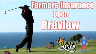 Farmers Insurance Open Preview amp Picks  DraftKings [upl. by Ellehcem]