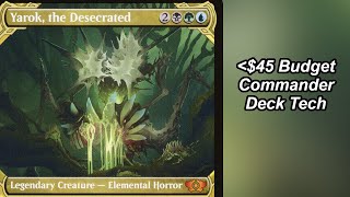 Yarok the Desecrated Budget Commander Deck Tech  MTG [upl. by Yuille778]