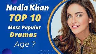 Top 10 Dramas of Nadia Khan  Nadia Khan Drama List  Pakistani Actress  Best Pakistani Dramas [upl. by Bannasch878]