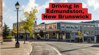 Driving in Edmundston New Brunswick Canada [upl. by Stag]