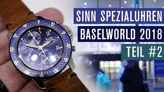 Sinn Spezialuhren  BASELWORLD 2018  TEIL 2  Deutsch [upl. by Kassey]