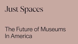 Julian Zugazagoitia on the Future of Museums in America [upl. by Rider]