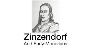 Zinzendorf and Early Moravians 11 Things to Know about Their Work [upl. by Jolanta]