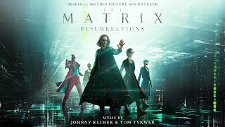 The Matrix Resurrections Soundtrack  Two and the Same  Johnny Klimek amp Tom Tykwer [upl. by Aisa]