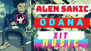 ALEN SAKIC  ODANA NOVI VIDEO  OFFICIAL VIDEO [upl. by Chaworth]