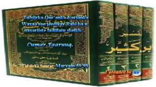 Tafsiirka Quranka by Sheikh Cumar Faaruuq Maryam 5998 [upl. by Aiahc]