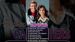 The Carpenters Greatest Hits Full Album  The Best Songs Of The Carpenters Short 43 [upl. by Wetzel]