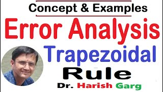 Error Analysis in Trapezoidal Rule  Concepts amp Examples [upl. by Sephira]