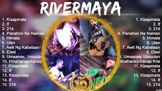 Rivermaya Songs 2024  Rivermaya Music Of All Time  Rivermaya Top Songs 2024 [upl. by Milty]