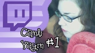 Canlı Yayın 1  Twitch Üzerinde İlk Canlı Yayın Denemesi LELE [upl. by Gnues925]