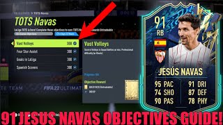 HOW TO COMPLETE JESUS NAVAS OBJECTIVES FAST  91 Rated TOTS Jesus Navas Objective  FIFA 22 [upl. by Dang406]