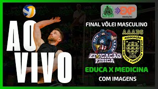 AO VIVO E COM IMAGENS EDUCA UFTM X MEDICINA UFTM  VÔLEI MASCULINO  FINAL  INTERCURSOS  2711 [upl. by Erdna]