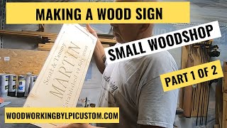 Making A Wooden Sign And Routing A Sign  Custom Sign Part 1 [upl. by Levram]