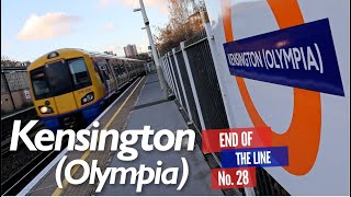 Kensington Olympia  End of the Line Ep28 [upl. by Paviour]