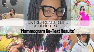 Mammogram ReTest Results Are In  Entrepreneur Life MiniVlog [upl. by Deb384]