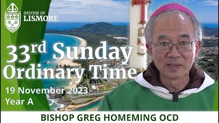 Catholic Mass Today 33rd Sunday Ordinary Time 19 Nov 2023 Bishop Greg Homeming Lismore Australia [upl. by Dnanidref]