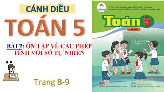 Toán 5 Bài 2 Ôn tập về các phép tính với số tự nhiên Cánh diều [upl. by Ellimac]