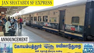 JAN SHATABDI EXPRESS ANNOUNCEMENT ✨  MAYILADUTHURAI  COIMBATORE JAN SHATABDI SF EXPRESS [upl. by Lunnete]