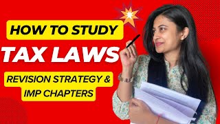 How To Study Tax in SHORT Time  Revision Strategy  Important Chapters [upl. by Watters280]