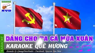 Karaoke  Đảng cho ta cả mùa xuân  NVD beat nhạc quê hương đất nước [upl. by Lissner]