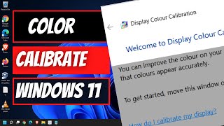 How to Color Calibrate Your Display in Windows 11 2023 [upl. by Aisanahta]