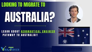 Aeronautical Engineer ANZSCO 233911  Australian Immigration Law  VisaTasker [upl. by Ardisi]