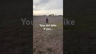 Your dirt bike if you…motorcycle shorts fyp music viralvideo dirtbike [upl. by Pomona]