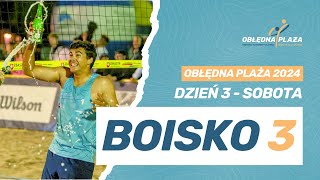 DZIEŃ 3  cz2  BOISKO 3  OBŁĘDNA PLAŻA 2024 [upl. by Ymeraj975]