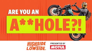 Are You An Ahole Moto Edition  HSLS S08E05 [upl. by Novaelc232]