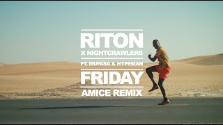 Riton amp Nightcrawlers ft Mufasa amp Hypeman  Friday Amice Remix [upl. by Dlabihcra]