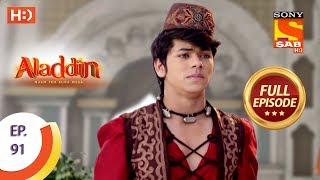 Aladdin  Ep 91  Full Episode  20th December 2018 [upl. by Ylrahc431]