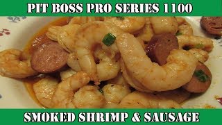 Smoked Shrimp amp Sausage  Pit Boss Pro Series 1100  Pit Boss Grills [upl. by Eyahc]