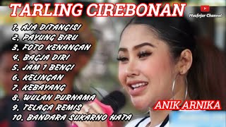 Tarling Cirebonan Indramayu lagu PANTURA TERLARIS DAN TERPOPULER Anik Arnika [upl. by Fitts]