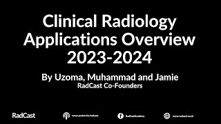 RadCast Clinical Radiology Applications 202324 Major Changes MSRA Portfolio amp Interview [upl. by Achilles]