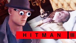 And Then They Were Dumb  Hitman 3 Gameplay w Chilled Chaos [upl. by Acimot510]