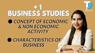 Concept Of Economic amp Non Economic Activity  Characteristics Of Business  1 Business Studies [upl. by Vivica555]