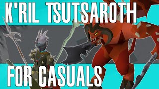 OSRS Guide Kril Tsutsaroth Guide for the casual PVMer Zamorak God Wars [upl. by Harwilll]