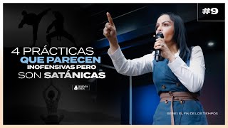 4 PRÁCTICAS QUE PARECEN INOFENSIVAS PERO SON SATÁNICAS  Pastora Yesenia Then [upl. by Crocker]