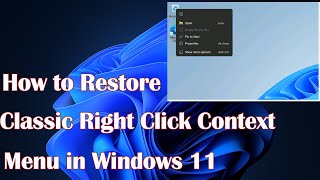 How to Restore Classic Right Click Context Menu in Windows 11 [upl. by Clo200]