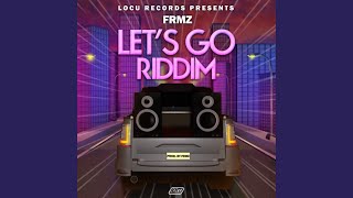 Lets Go Riddim [upl. by Walli]