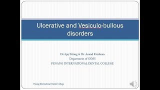 Ulcerative Vesiculo Bullous Diseases Part1 [upl. by Hendrickson]