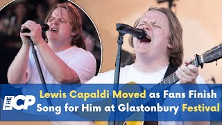 Lewis Capaldi Moved as Fans Finish Song for Him at Glastonbury Festival [upl. by Llewej604]