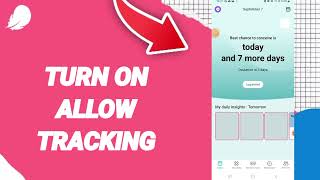 How To Turn On Allow Tracking On Flo Period And Cycles Tracker App [upl. by Gurevich132]