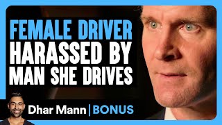 FEMALE DRIVER HARASSED By MAN She Drives  Dhar Mann Bonus [upl. by Aldas]