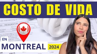 CUANTO CUESTA VIVIR EN MONTREAL 2024🍁 COSTO DE VIDA EN MONTREAL ⚠️ CUANTO SE GASTA EN CANADÁ [upl. by Culbert]