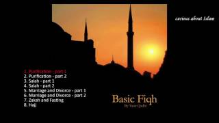 Basic Fiqh  Yasir Qadhi  Purification part 1  CD1 [upl. by Ainoet]